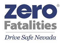 Zero Fatalities.  Drive Safe Nevada.